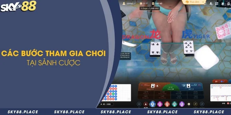 ON Casino - Đánh giá sảnh cược với nhiều trò chơi HOT 3 Các bước tham gia chơi tại sảnh cược
