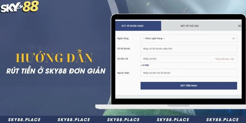 SKY88 20 Hướng dẫn rút tiền ở Sky88 đơn giản